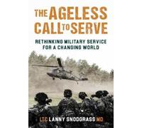 Lanny L Snodgrass The Ageless Call to Serve (Copertina rigida)