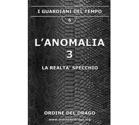 Libri Realta Specchio. L'anomalia (La) #03
