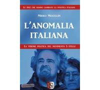 L'anomalia italiana. La visione politica del Movimento 5 Stelle