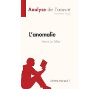 L'anomalie de Hervé Le Tellier (Analyse de l'oeuvre) (Tascabile)