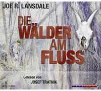 Lansdale,Joe R. - Die Wälder am Fluss