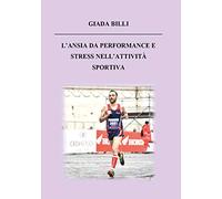L'ansia da performance e stress nell'attività sportiva