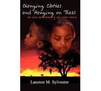 Lanston M. Sylvester Changing Clothes and Hanging on Trees (Tascabile)