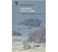 L'antenato sotto il mare. Un viaggio lungo la frontiera sommersa