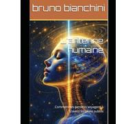 L'antenne humaine: Comment les pensées voyagent à travers les plans subtils