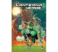Lanterna Verde di Robert Venditti Vol. 2 - Rivolta - DC Comics Evergreen Panini
