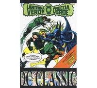 Lanterna verde. Freccia verde. Vol. 3