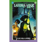 Lanterna Verde Oscura - La Luce della Lanterna - DC Comics Collection - Panini