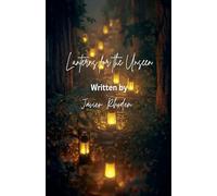 Lanterns for The Unseen