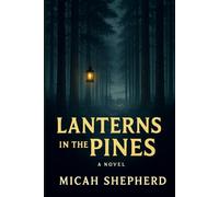 Lanterns in the Pines