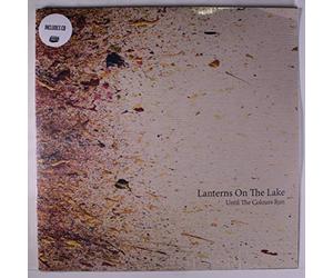 Lanterns On The Lake - Until The Colours Run