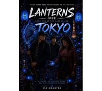 Lanterns Over Tokyo: Book One of The Gate Series