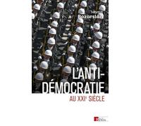 L'anti-démocratie au XXIe siècle: Iran, Russie, Turquie