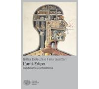 L'anti-Edipo. Capitalismo e schizofrenia. Nuova ediz.
