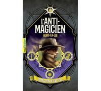 L'Anti-Magicien, 6: Hors-la-loi