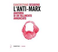 L'Anti-Marx. Anatomia di un fallimento annunciato. Con lettere inedite di Pasquale Martignetti, traduttore di Marx ed Engels, a Benedetto Croce