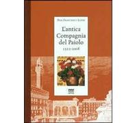L'antica Compagnia del Paiolo 1512-2008