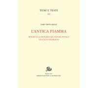 L'antica fiamma. Boezio e la memoria del sapere antico nell'Alto Medioevo