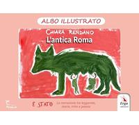 L'antica Roma. Ediz. illustrata