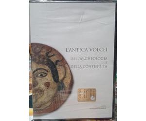 L'Antica Volcei dell'Archeologia e della Continuità
