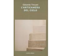 L'anticamera del cielo - [Corsiero Editore]