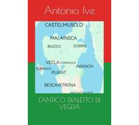 L'ANTICO DIALETTO DI VEGLIA
