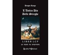Libri Rouge Dragon - L' Antico Dio Delle Streghe