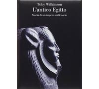 L' antico Egitto. Storia di un impero millenario