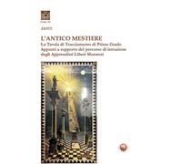 L'antico mestiere. La Tavola di Tracciamento di Primo Grado. Appunti a sup...