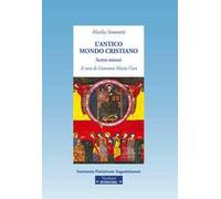 L'antico mondo cristiano. Scritti minori