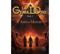 L'Antico Mortale: La Genia d'Oro Vol. 3