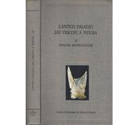 - L'Antico Palazzo dei Vescovi a Pistoia. Vol.II: Indagini archeologiche. Tomo