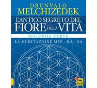 L'antico segreto del fiore della vita. Vol. 2