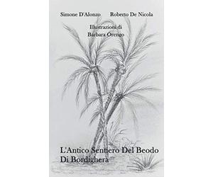 L'Antico Sentiero Del Beodo di Bordighera