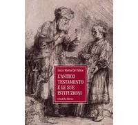 L'Antico Testamento e le sue istituzioni