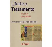 L'Antico Testamento. Introduzione storico-letteraria