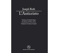 L'ANTICRISTO - ROTH JOSEPH, GUARNIERI C. (Curatore) - Castelvecchi