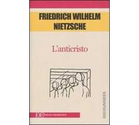 L'anticristo. Maledizione del cristianesimo