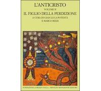 L'anticristo. Vol. 2: Il figlio della perdizione. Testi dal IV al XII secolo