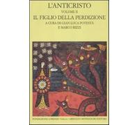 L'anticristo. Vol. 2 - Potestà G. L. (cur.); Rizzi M. (cur.)