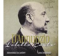 Lantieri Annunziata Lia - D'Annunzio: L'Eletto Canto