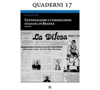 L'antifascismo e l'emigrazione italiana in Brasile (1919-1945)