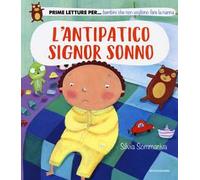 L'antipatico signor Sonno. Ediz. a colori