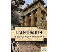 L'antiquité : la bibliothèque d'Alexandrie