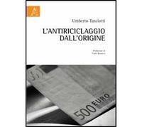 L'antiriciclaggio dall'origine