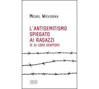 L' antisemitismo spiegato ai ragazzi (e ai loro genitori)