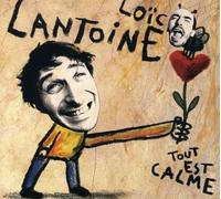 Lantoine, Loic - Tout Est Calme