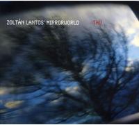 Lantos,Zoltán'S Mirrorworld - Tau