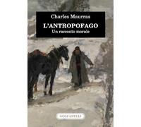 L'antropofago. Un racconto morale