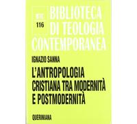 L'antropologia cristiana tra modernità e postmodernità - 2001 - Q